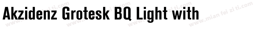 Akzidenz Grotesk BQ Light with It字体转换